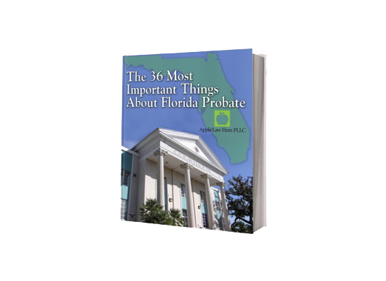 The 36 Most Important Things About Florida Probate Book